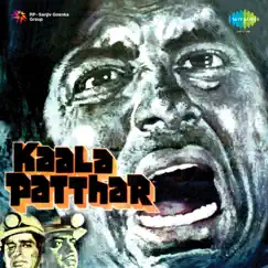 Kaala Patthar (Original Motion Picture Soundtrack) by Rajesh Roshan album reviews, ratings, credits