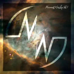 Movement Worship, Vol. 1 by Movement Worship album reviews, ratings, credits