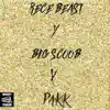 Pakk (feat. Big Scoob) - Single album lyrics, reviews, download