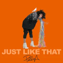 Just Like That - Single by Polly A. album reviews, ratings, credits