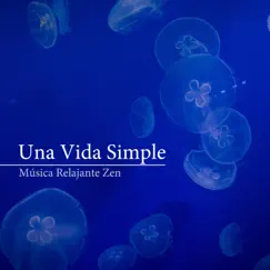 Una Vida Simple: Música Relajante Zen para Encontrar la Felicidad y la Paz Interior by Janelle Hogan album reviews, ratings, credits