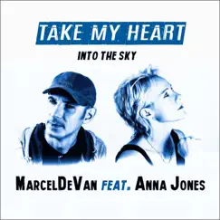 Take My Heart into the Sky (feat. Anna Jones) [Extended Version] Song Lyrics