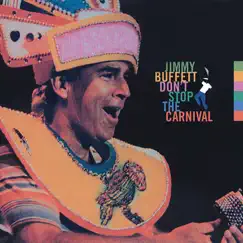 Don't Stop the Carnival by Jimmy Buffett album reviews, ratings, credits