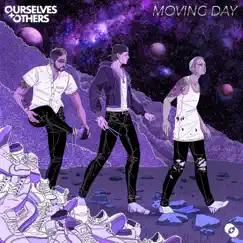 Moving Day - Single by Ourselves + Others album reviews, ratings, credits