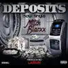 Deposits Produce by Larkin - Single album lyrics, reviews, download