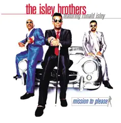 Mission to Please by The Isley Brothers album reviews, ratings, credits