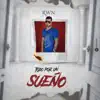 Todo por un Sueño - Single album lyrics, reviews, download