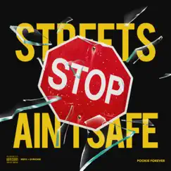 Streets Ain't Safe Song Lyrics
