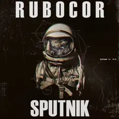 Sputnik - Single by RuboCor album reviews, ratings, credits