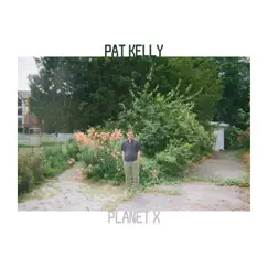 Planet X by Pat Kelly album reviews, ratings, credits