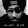 Gonzo: Live 1976 album lyrics, reviews, download