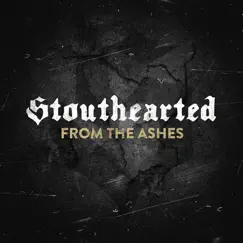 From the Ashes - Single by Stouthearted album reviews, ratings, credits