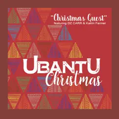 Ubantu Christmas Guest (feat. Katrin Farmer) - Single by DZ Carr album reviews, ratings, credits