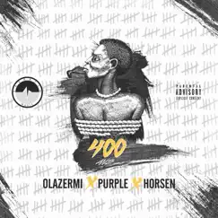 400 - Single by Olazermi, Horsen & Purple album reviews, ratings, credits