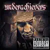 Underachievers - EP album lyrics, reviews, download