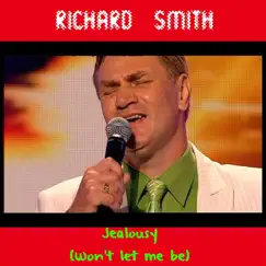 Jealousy (Won't Let Me Be) - Single by Richard Smith album reviews, ratings, credits