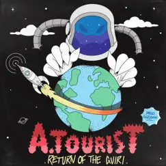 Return of the Guiri - EP by A. Tourist album reviews, ratings, credits
