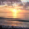 Latitude Adjustment (feat. Ray Paul) - Single album lyrics, reviews, download