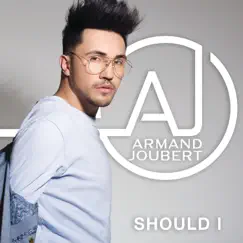 Should I - Single by Armand Joubert album reviews, ratings, credits