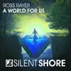 A World for Us - Single album lyrics, reviews, download