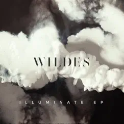 Illuminate Ep by WILDES album reviews, ratings, credits