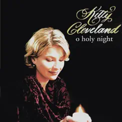 O Holy Night by Kitty Cleveland album reviews, ratings, credits