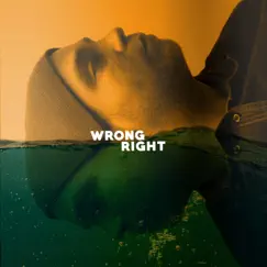 Wrong Right - Single by Will Moore album reviews, ratings, credits