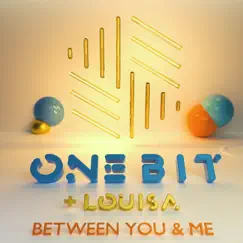 Between You and Me - Single by One Bit & Louisa Johnson album reviews, ratings, credits