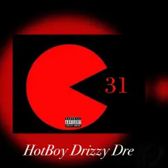 31 - Single by HotBoy Drizzy Dre album reviews, ratings, credits