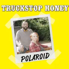 Polaroid by Truckstop Honey album reviews, ratings, credits
