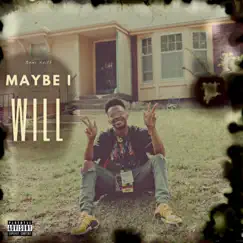 Maybe I Will by Bam Keith album reviews, ratings, credits