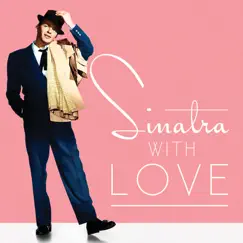 Sinatra, With Love (Remastered) by Frank Sinatra album reviews, ratings, credits