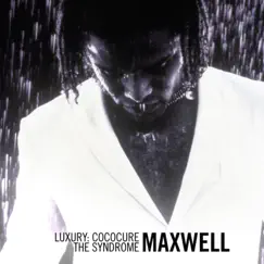 Luxury: Cococure: The Syndrome EP by Maxwell album reviews, ratings, credits
