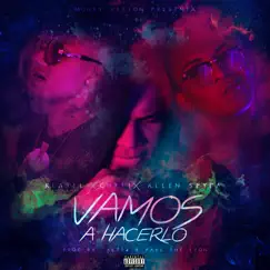 Vamos a Hacerlo (feat. Allen Spyda & Ch12) Song Lyrics