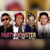 Party Monster - Single album lyrics, reviews, download