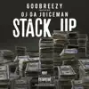 Stack Up (feat. OJ da Juiceman) - Single album lyrics, reviews, download