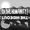Oh the Humanity! / The Hideout - EP album lyrics, reviews, download