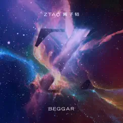 Beggar - Single by Z.TAO album reviews, ratings, credits
