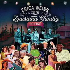 So Fine - EP by Erica Weiss & The Louisiana Shindig album reviews, ratings, credits