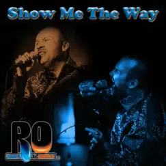 Show Me the Way - Single by RO album reviews, ratings, credits