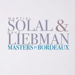 Masters in Bordeaux by Martial Solal & Dave Liebman album reviews, ratings, credits