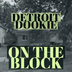 ON the Block - Single by Detroit Dookie album reviews, ratings, credits