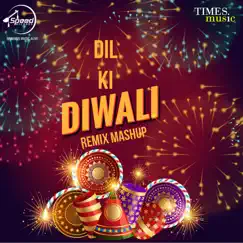 Dil Ki Diwali (Remix) - Single by Prabh Gill, Mankirt Aulakh & Garry Sandhu album reviews, ratings, credits