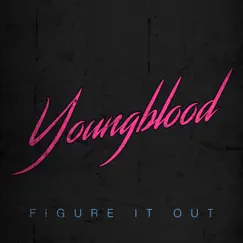 Youngblood - Single by FigureItOut album reviews, ratings, credits