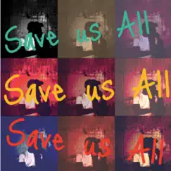 Save Us All Song Lyrics