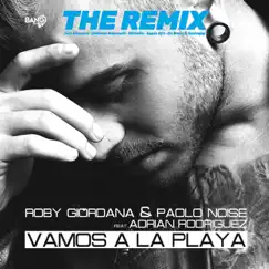 Vamos A La Playa (feat. Adrian Rodriguez) [Umberto Balzanelli, Michelle & Apple DJ's Radio Edit Remix] Song Lyrics