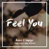 Feel You (feat. Jenny Jones & King Kamerad) - Single album lyrics, reviews, download