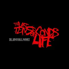 The Impossible Product - Single by The Last Ten Seconds of Life album reviews, ratings, credits