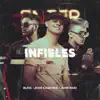 Infieles (feat. Bless & Jhon Maki) - Single album lyrics, reviews, download