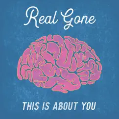 This Is About You - EP by Real Gone album reviews, ratings, credits